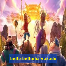 belle bellinha vazado